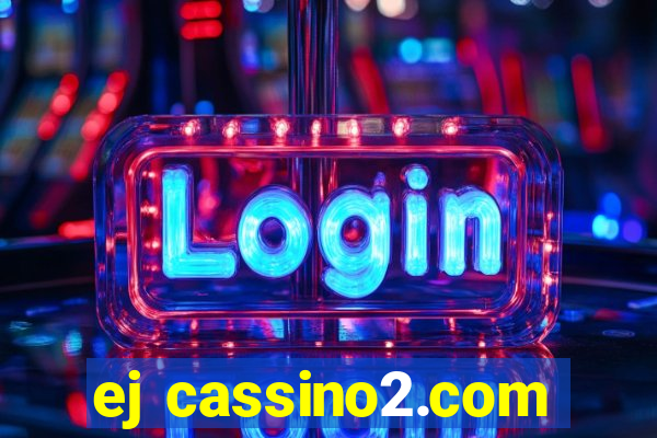 ej cassino2.com